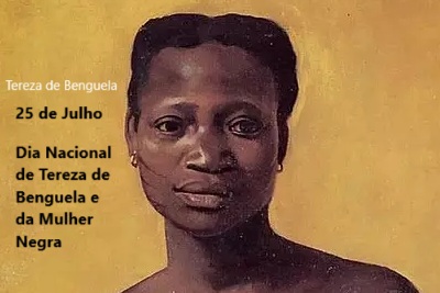 Dia Nacional de Tereza de Benguela e da Mulher Negra